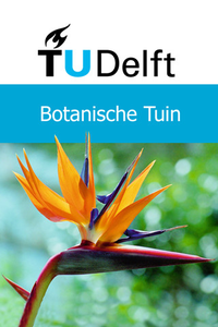 Botanische Tuin TU Delft